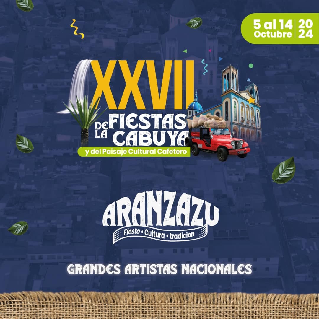 imagen que promociona las fiestas de la cabuya en aranzazu