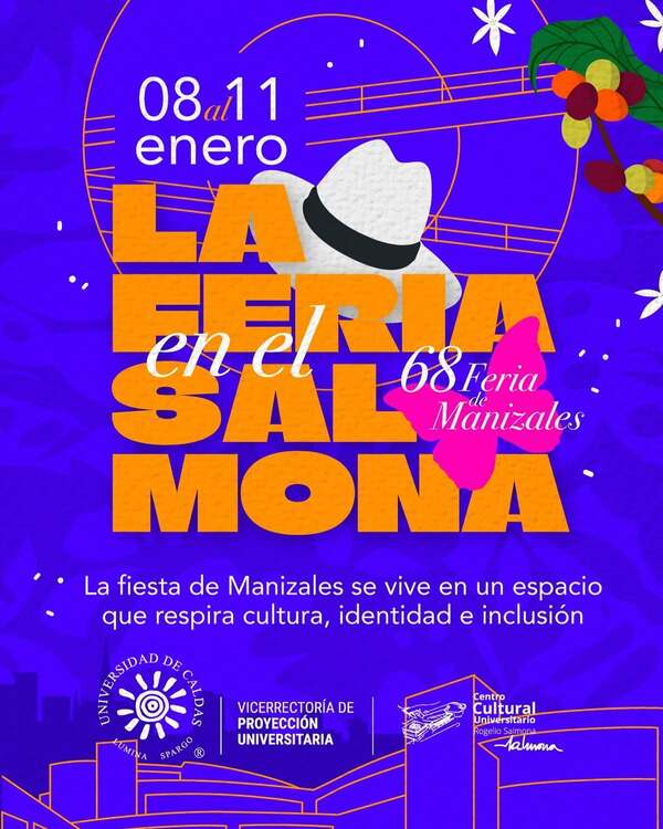 afiche que promociona el centro cultural salmona durante la feria de manizales