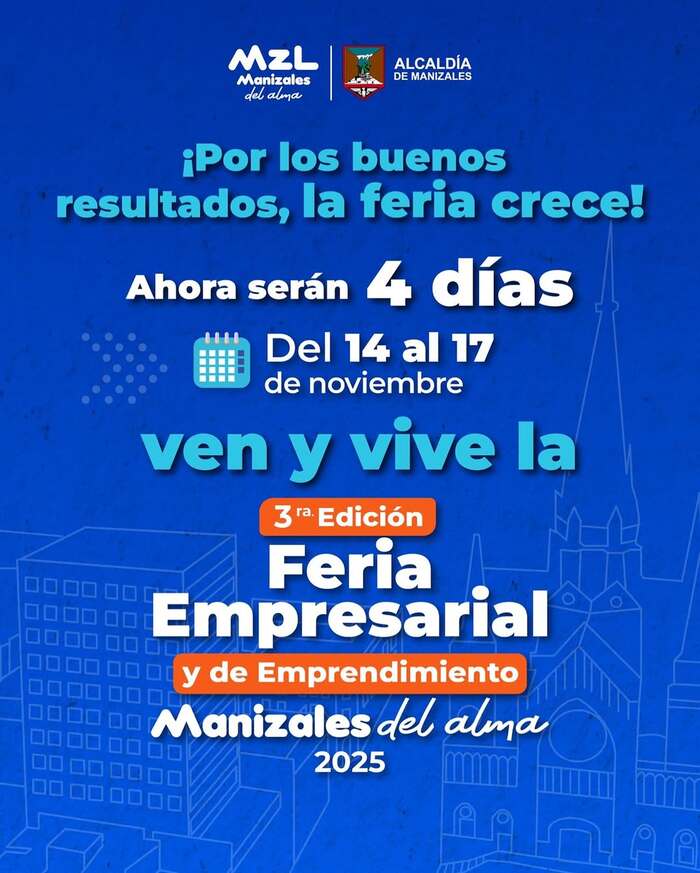 3° Feria Empresarial y de Emprendimiento “Manizales del Alma”
