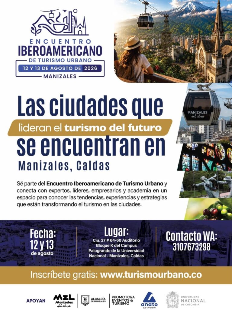 En Manizales se realiza el Encuentro Iberoamericano de Turismo Urbano